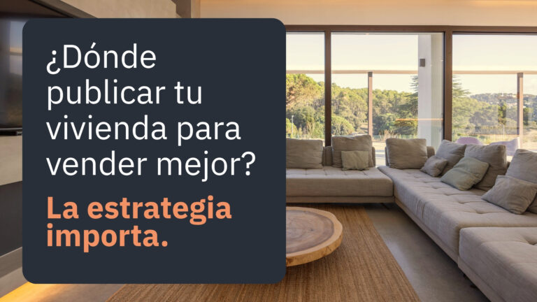 ¿Dónde publicar una vivienda en venta para llegar a más compradores?
